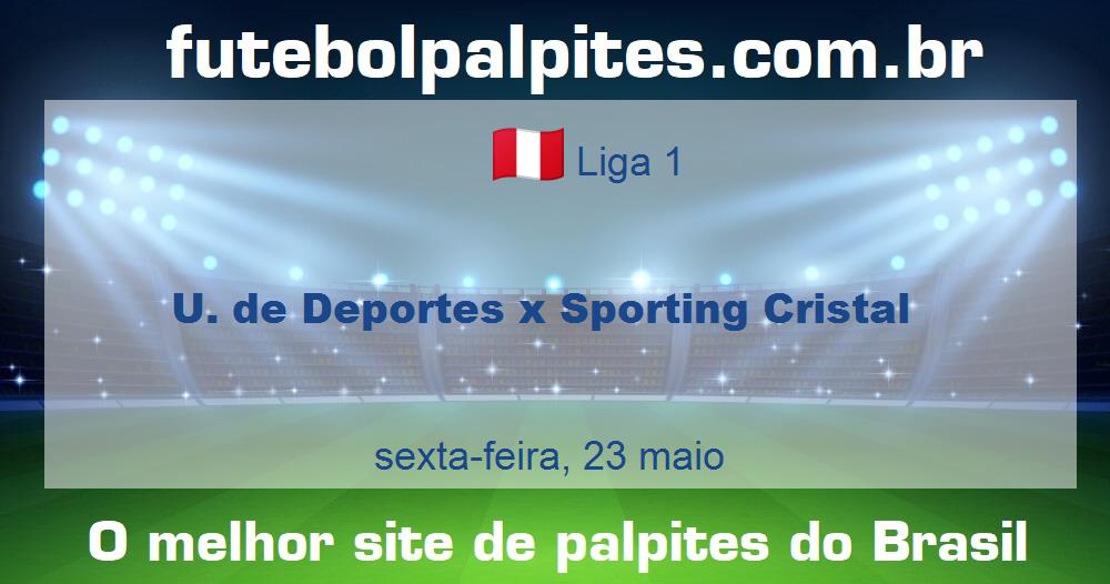 U. de Deportes x Sporting Cristal U. de Deportes x Sporting Cristal