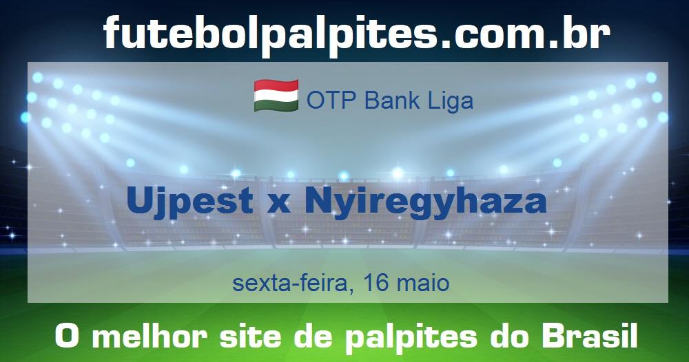 Ujpest x Nyiregyhaza Ujpest x Nyiregyhaza