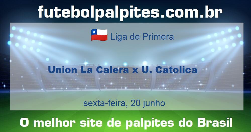 Union La Calera x U. Catolica Union La Calera x U. Catolica