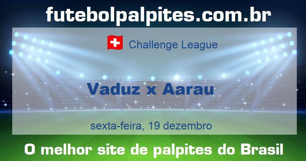 Vaduz x Aarau Vaduz x Aarau