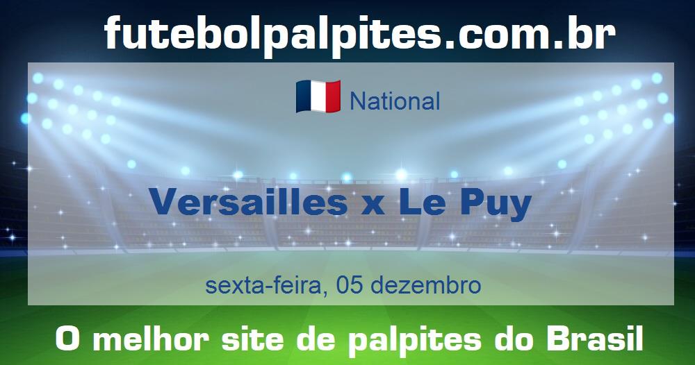 Versailles x Le Puy Versailles x Le Puy