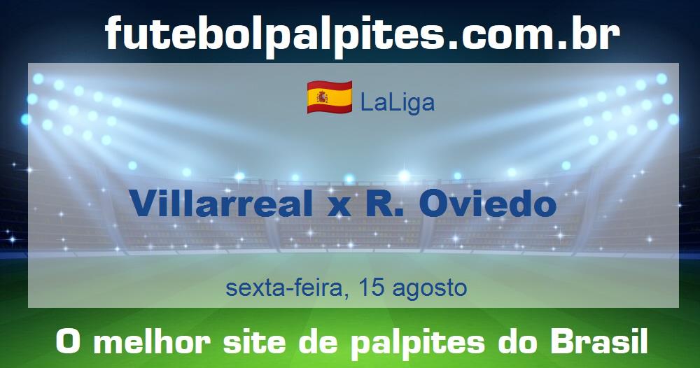 Villarreal x R. Oviedo