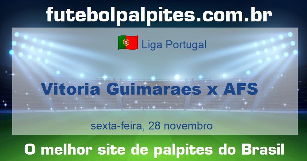 Vitoria Guimaraes x AFS