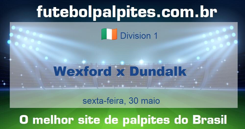 Wexford x Dundalk Wexford x Dundalk