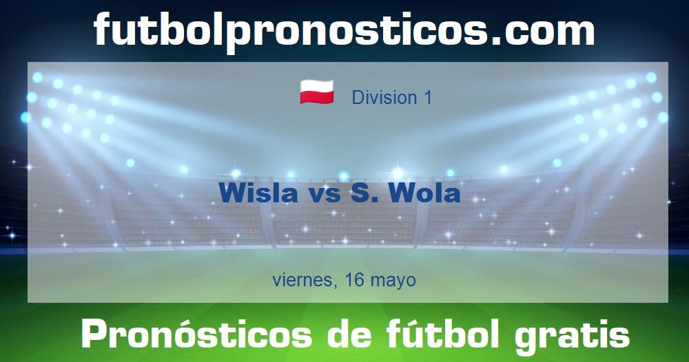 Wisla vs S. Wola Wisla vs S. Wola