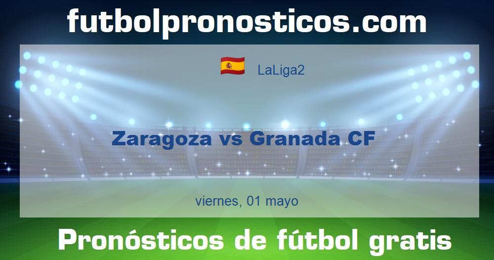 Zaragoza vs Granada CF