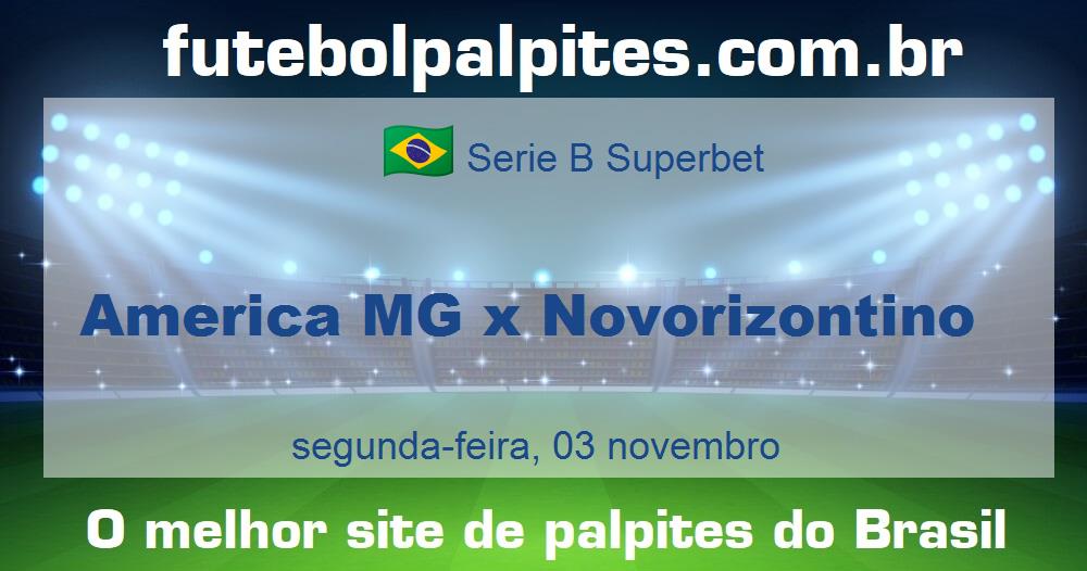 America MG x Novorizontino