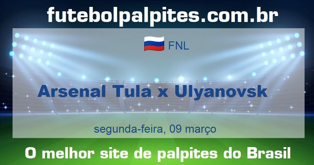 Arsenal Tula x Ulyanovsk