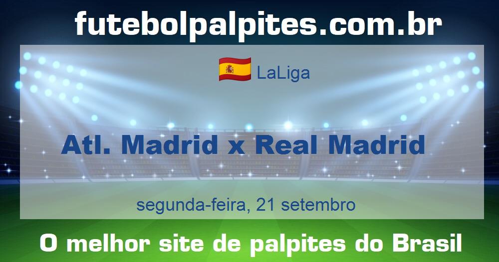 Atl. Madrid x Real Madrid Atl. Madrid x Real Madrid