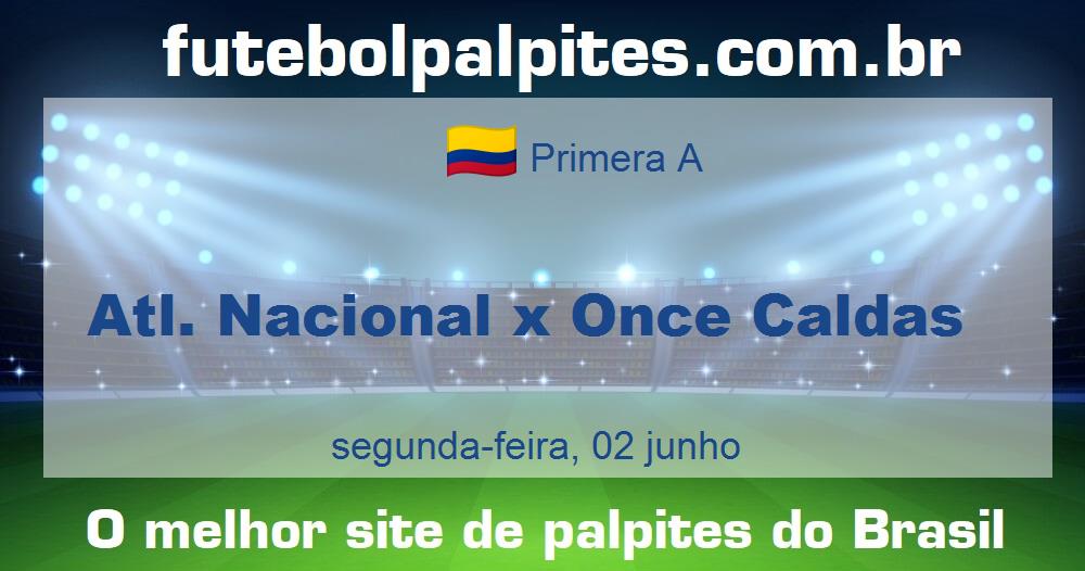 Atl. Nacional x Once Caldas Atl. Nacional x Once Caldas