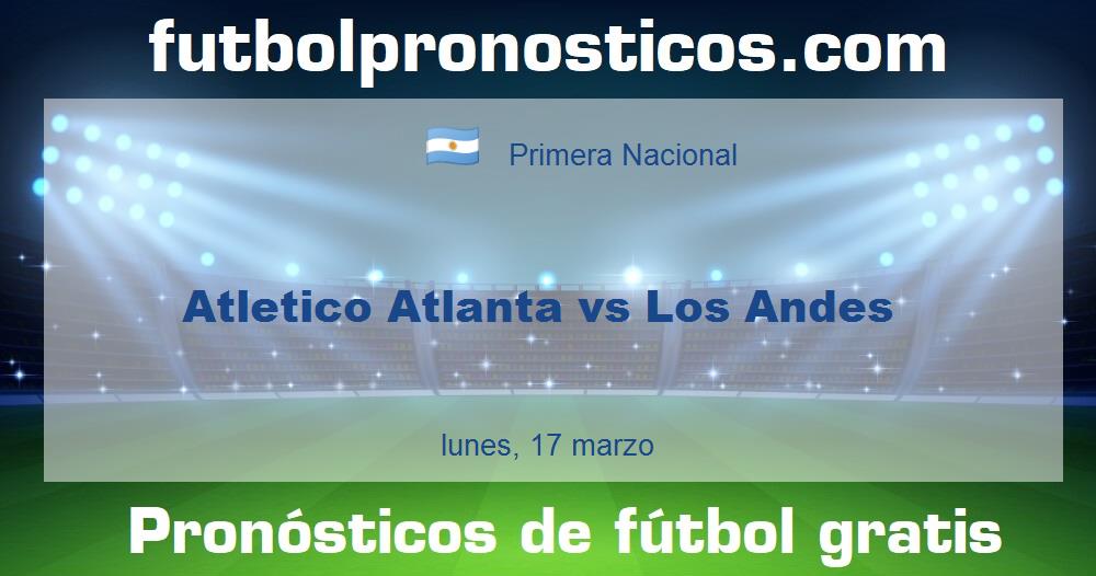 Atletico Atlanta vs Los Andes