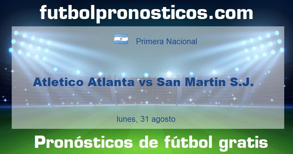Atletico Atlanta vs San Martin S.J. Atletico Atlanta vs San Martin S.J.