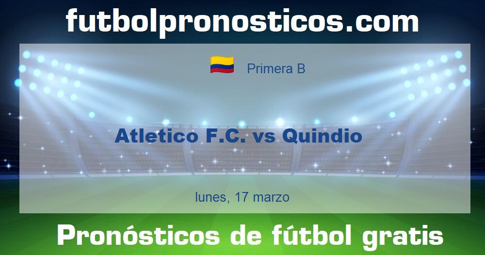 Atletico F.C. vs Quindio