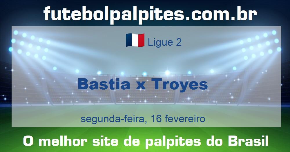Bastia x Troyes
