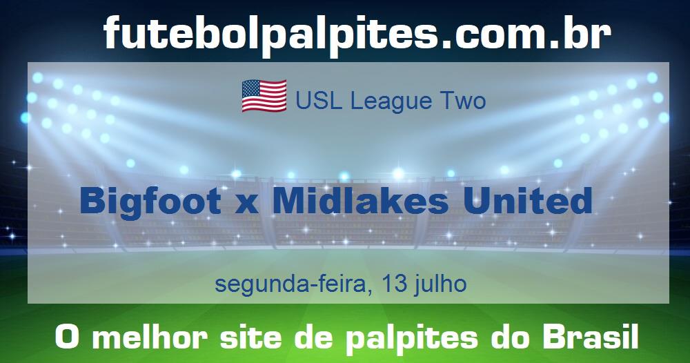 Bigfoot x Midlakes United