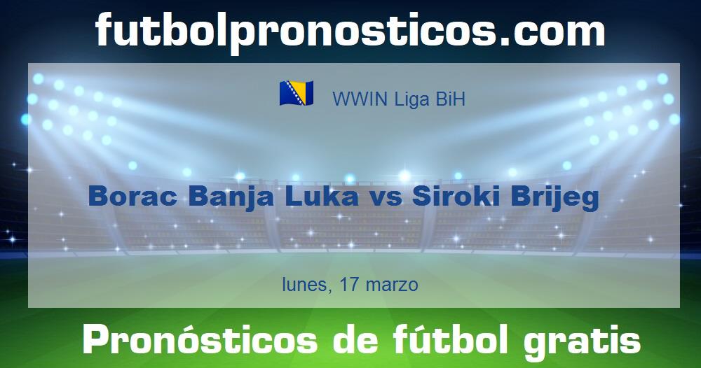 Borac Banja Luka vs Siroki Brijeg