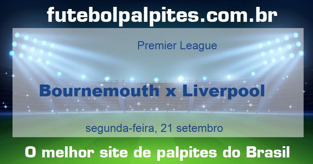 Bournemouth x Liverpool Bournemouth x Liverpool