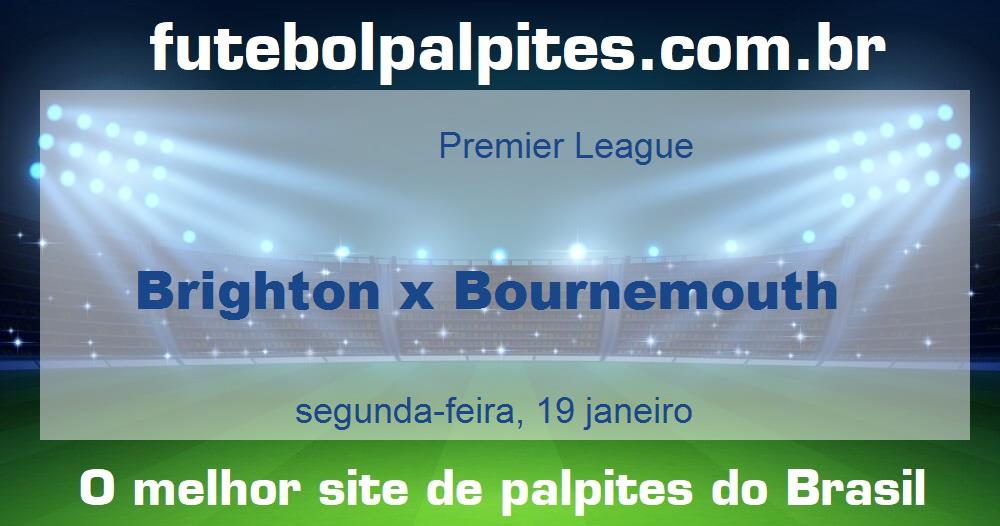 Brighton x Bournemouth