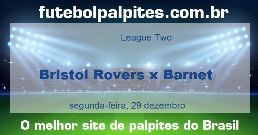 Bristol Rovers x Barnet Bristol Rovers x Barnet