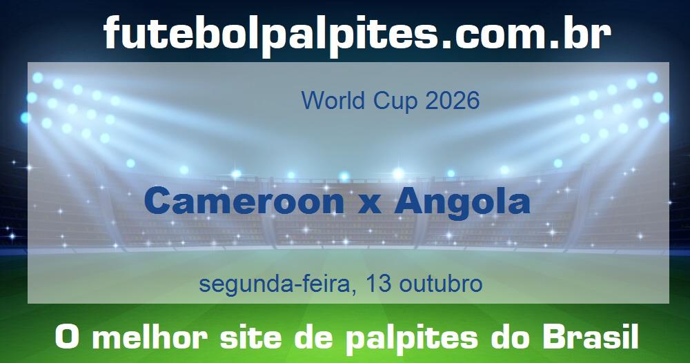 Cameroon x Angola