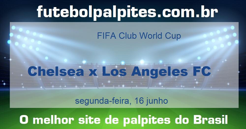 Chelsea x Los Angeles FC Chelsea x Los Angeles FC