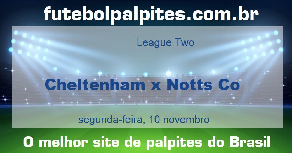 Cheltenham x Notts Co