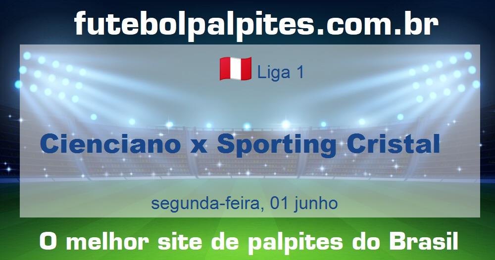 Cienciano x Sporting Cristal Cienciano x Sporting Cristal
