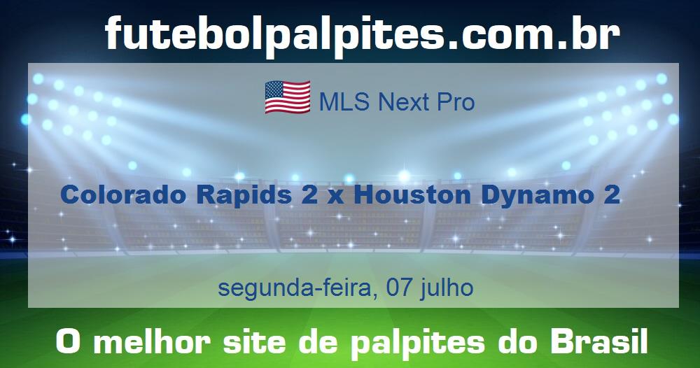 Colorado Rapids 2 x Houston Dynamo 2 Colorado Rapids 2 x Houston Dynamo 2