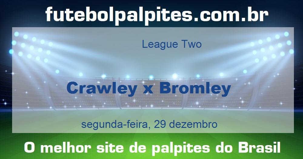 Crawley x Bromley