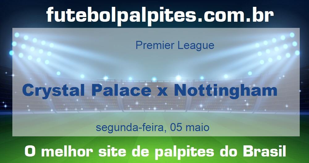 Crystal Palace x Nottingham Crystal Palace x Nottingham