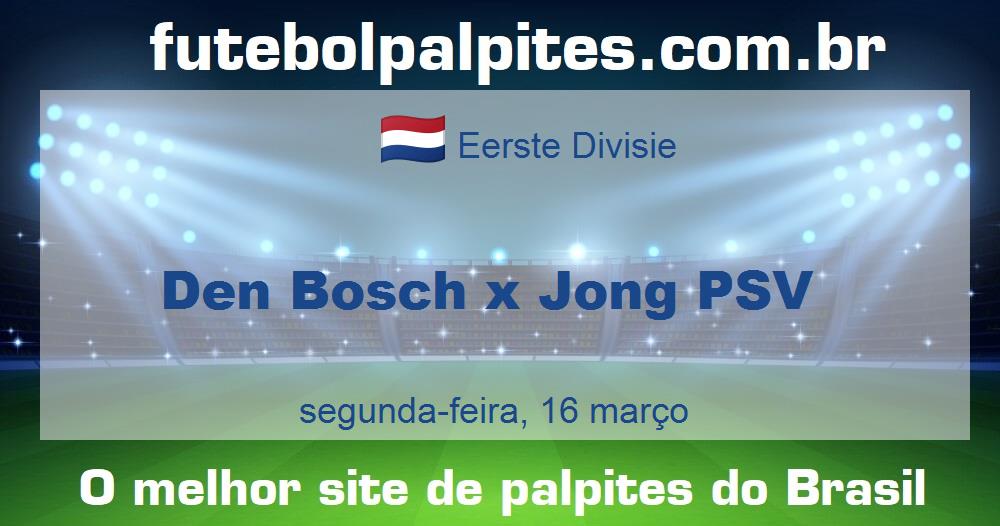 Den Bosch x Jong PSV Den Bosch x Jong PSV