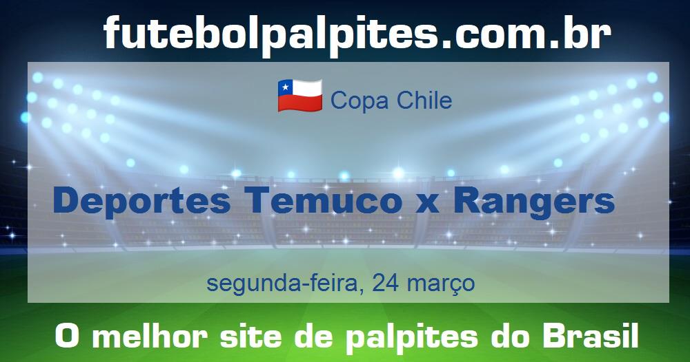 Deportes Temuco x Rangers