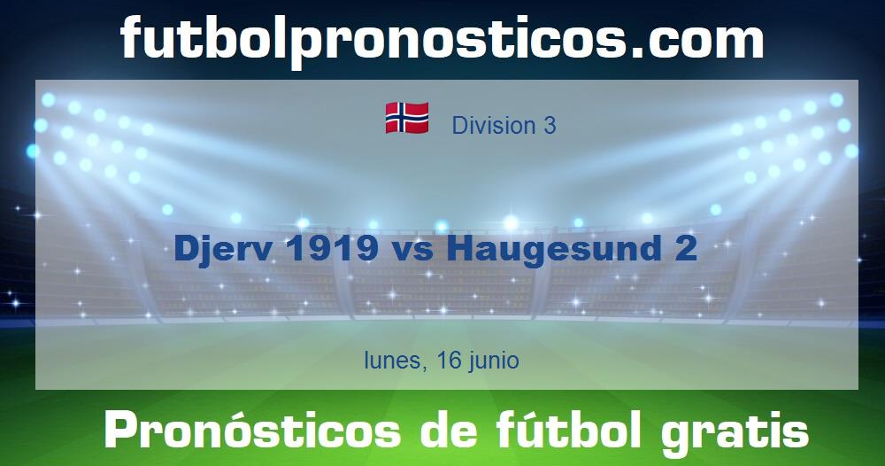 Djerv 1919 vs Haugesund 2