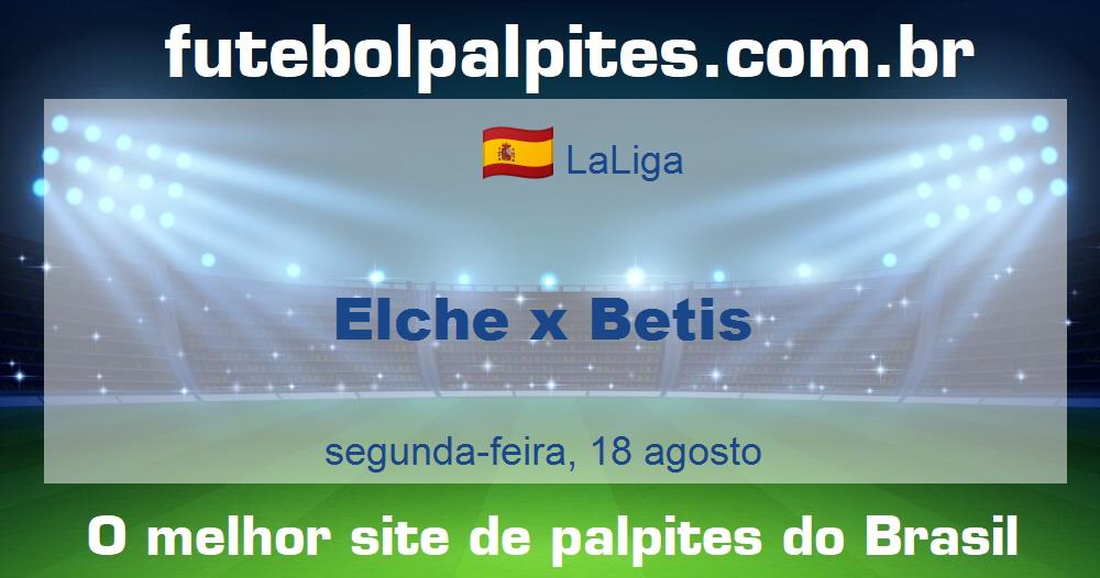 Elche x Betis