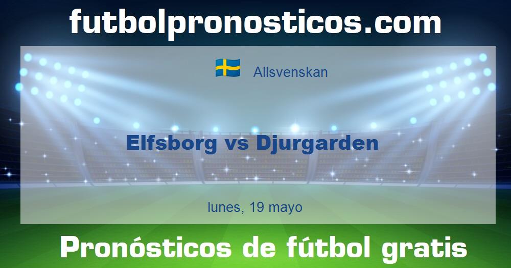 Elfsborg vs Djurgarden Elfsborg vs Djurgarden