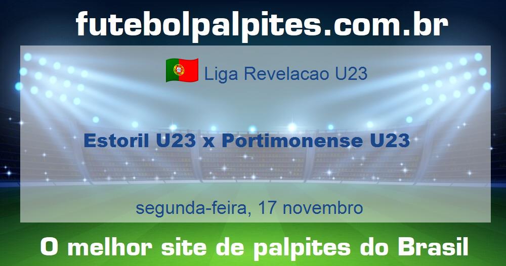 Estoril U23 x Portimonense U23 Estoril U23 x Portimonense U23