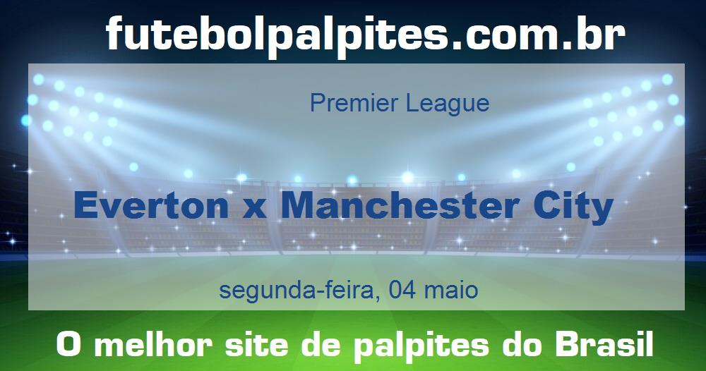 Everton x Manchester City