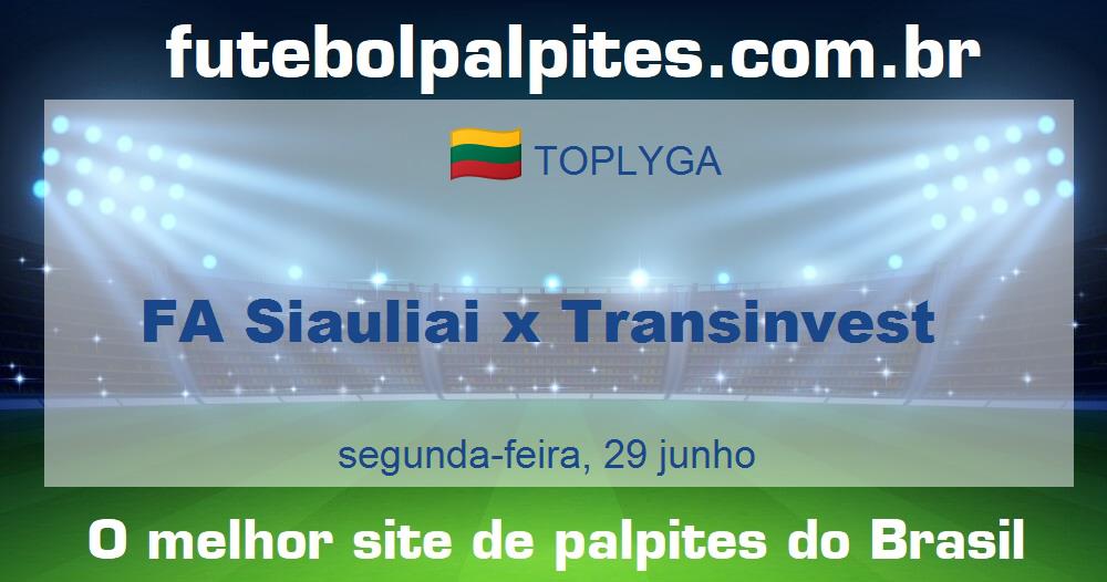 FA Siauliai x Transinvest