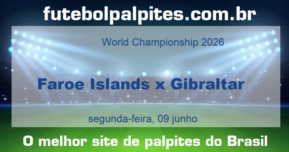 Faroe Islands x Gibraltar Faroe Islands x Gibraltar