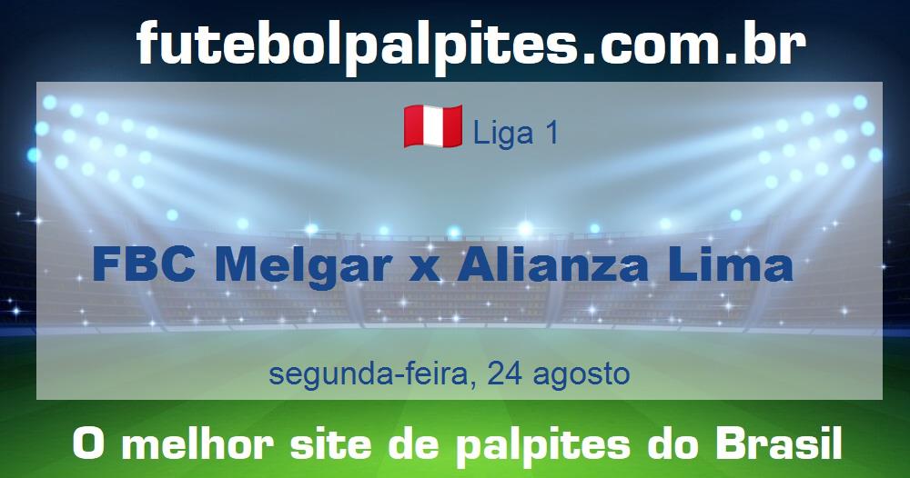 FBC Melgar x Alianza Lima FBC Melgar x Alianza Lima