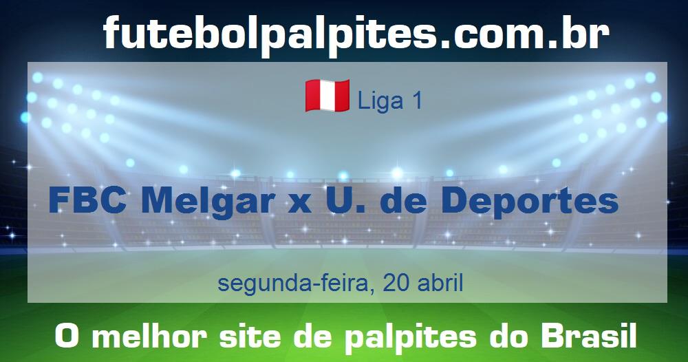 FBC Melgar x U. de Deportes