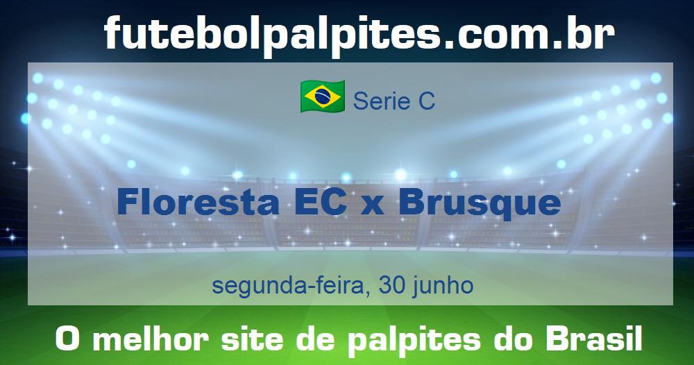 Floresta EC x Brusque Floresta EC x Brusque