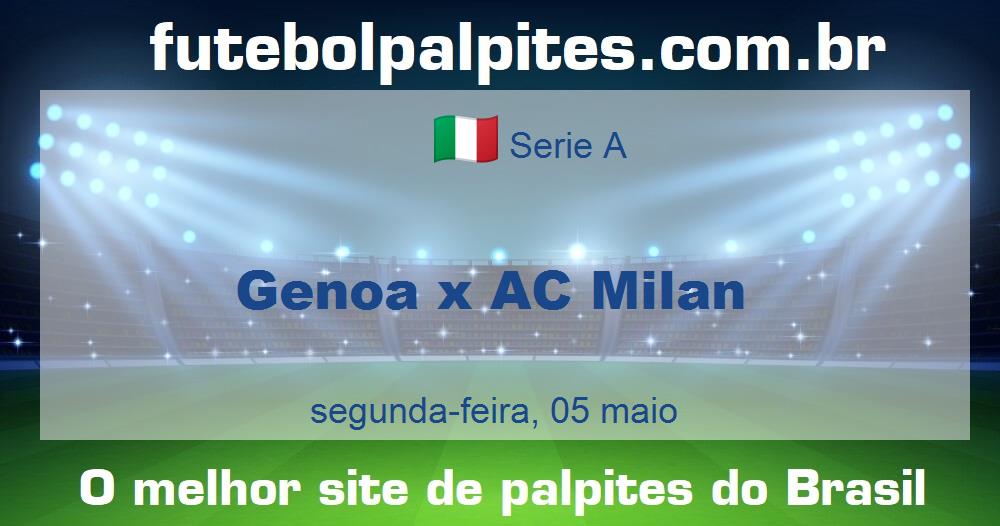 Genoa x AC Milan Genoa x AC Milan