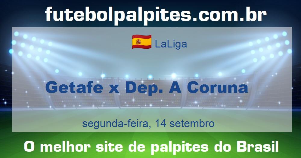 Getafe x Dep. A Coruna Getafe x Dep. A Coruna