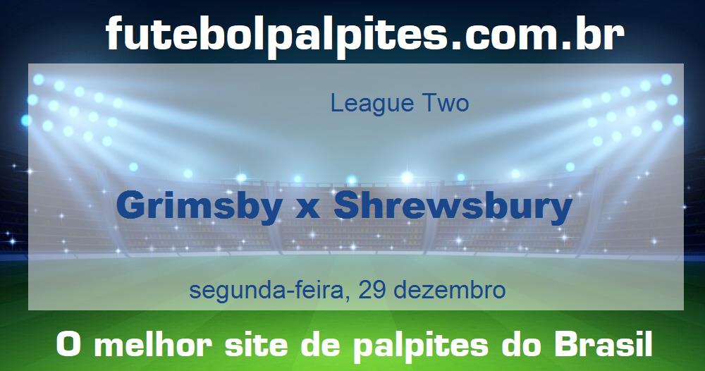 Grimsby x Shrewsbury Grimsby x Shrewsbury