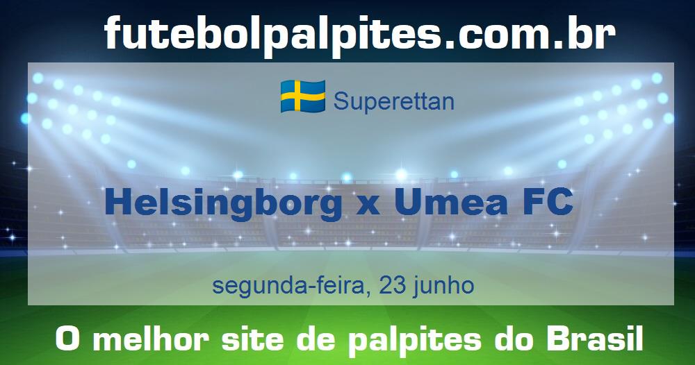 Helsingborg x Umea FC Helsingborg x Umea FC