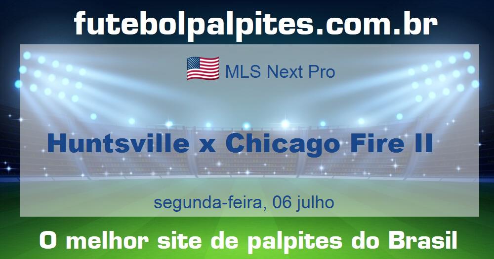 Huntsville x Chicago Fire II