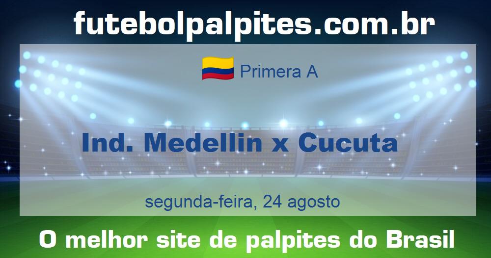 Ind. Medellin x Cucuta Ind. Medellin x Cucuta