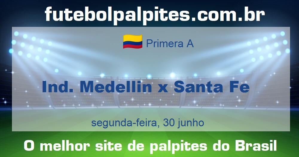 Ind. Medellin x Santa Fe Ind. Medellin x Santa Fe