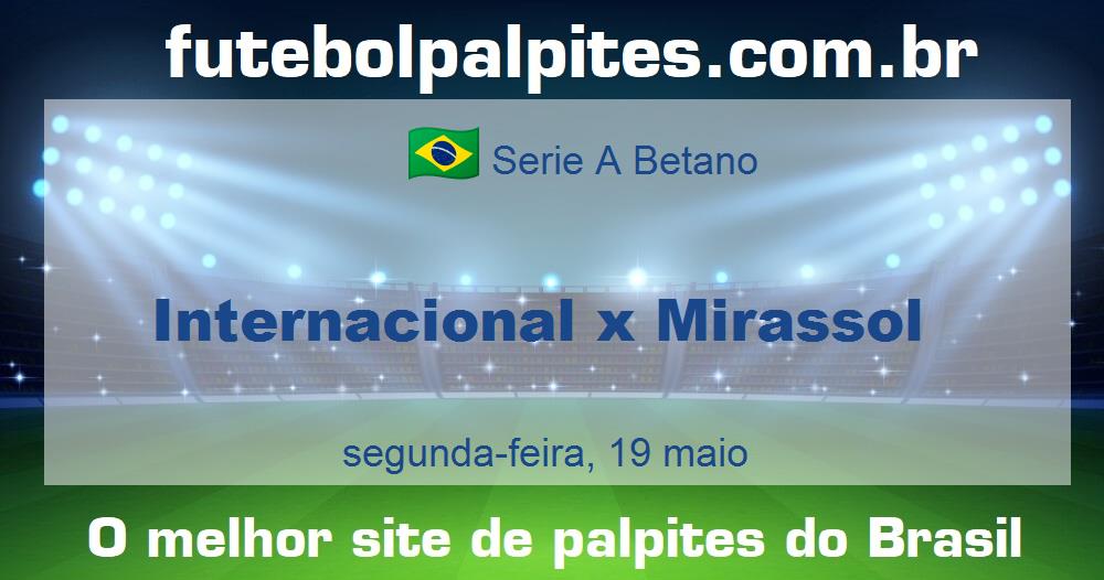 Internacional x Mirassol Internacional x Mirassol